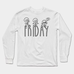 Happy Friday Long Sleeve T-Shirt